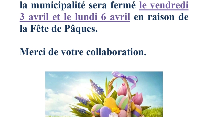 Fermeture bureau - Fête de Pâques